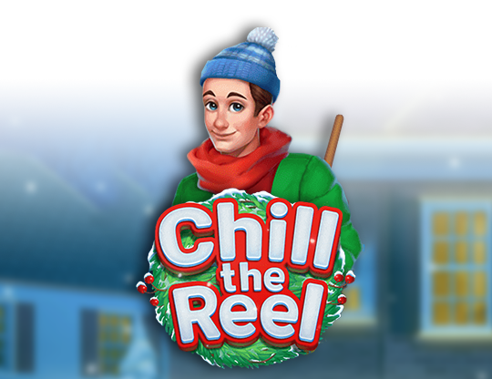 Chill the Reel