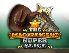 The Magnificent SuperSlice