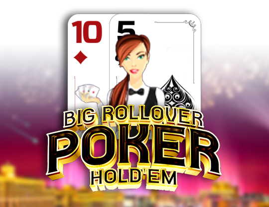 Big Rollover Poker Hold'em