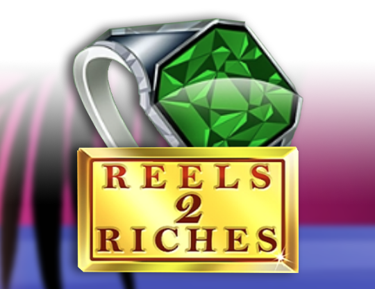 Reels 2 Riches