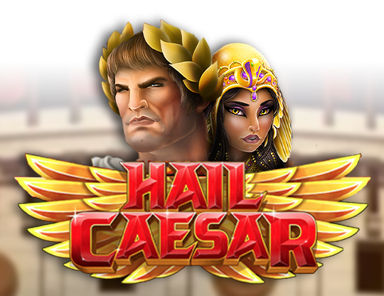 Hail Caesar