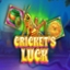 Cricket's Luck