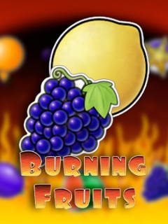 Burning Fruits