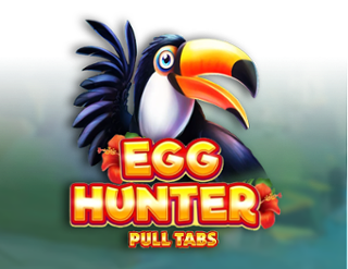 Egg Hunter (Pull Tabs)