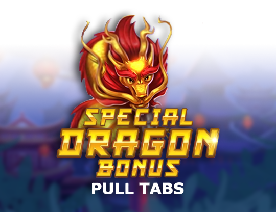 Special Dragon Bonus (Pull Tabs)