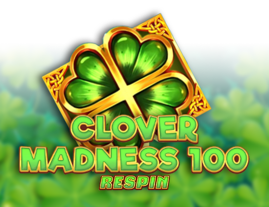 Clover Madness 100 Respin