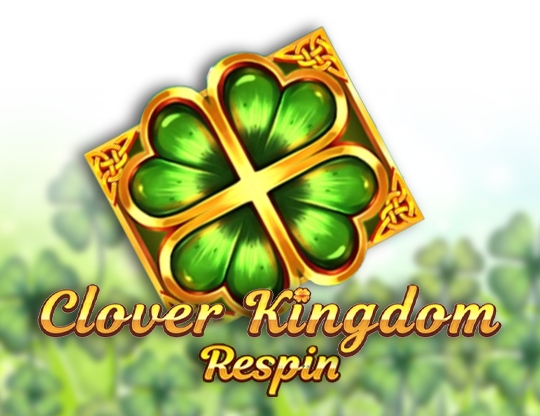 Clover Kingdom Respin