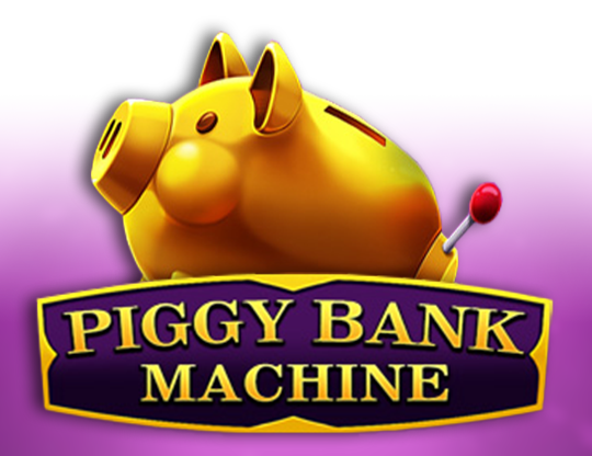 Piggy Bank Machine