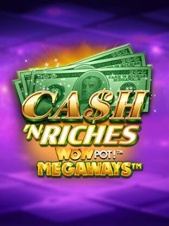 Cash 'N Riches Megaways