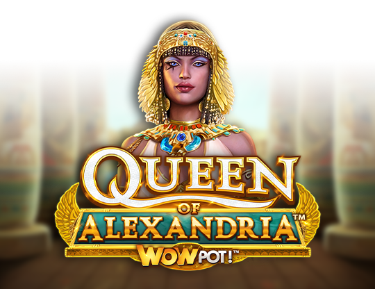 Queen of Alexandria WOWPOT
