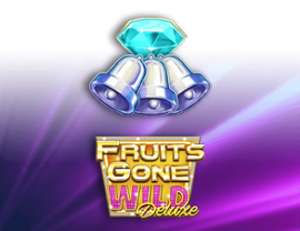 Fruits Gone Wild Deluxe