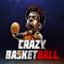 Crazy Basketball