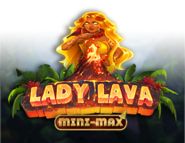 Lady Lava Mini-Max