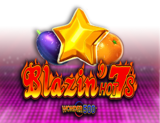 Blazin Hot 7’s Wonder 500