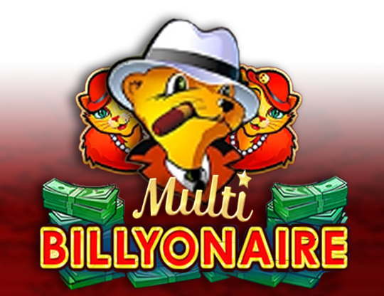 Multi Billyonaire