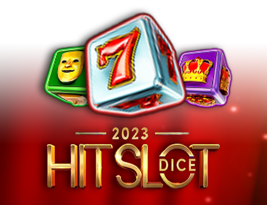 2023 Hit Slot Dice