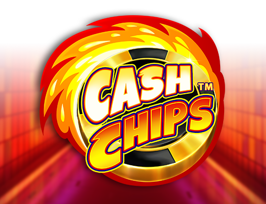 Cash Chips