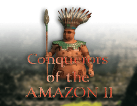 Conquerors of the Amazon II