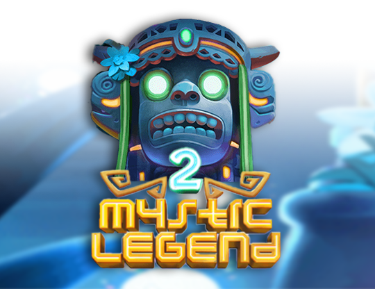 Mystic Legend 2