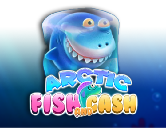 Arctic Fish and Cash