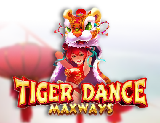 Tiger Dance Maxways