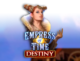 Empress of Time: Destiny