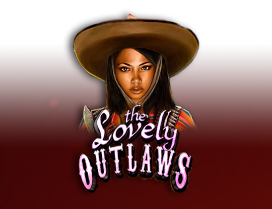 The Lovely Outlaws