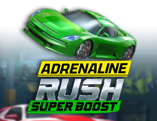 Adrenaline Rush: Super Boost