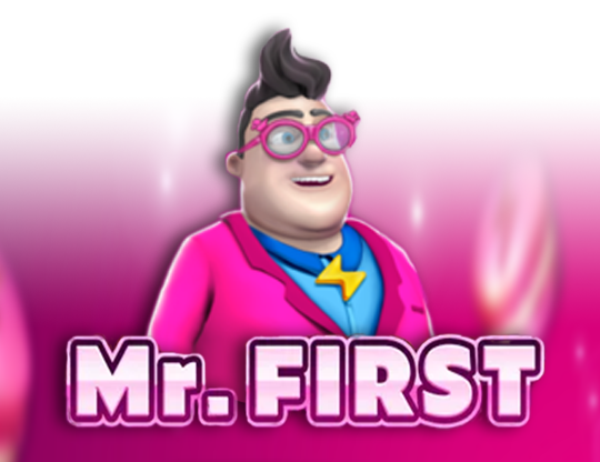 Mr. First