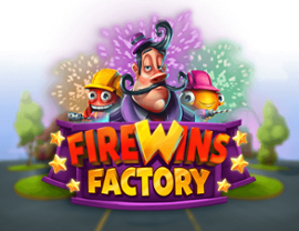 FireWins Factory