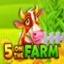 5 on the Farm