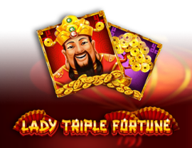 Lady Triple Fortune