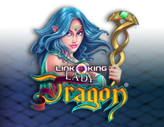 Link King Lady Dragon