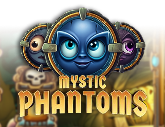 Mystic Phantoms