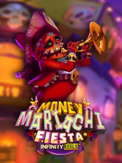 Money Mariachi Fiesta Infinity Reels