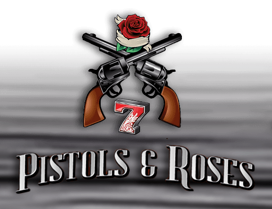 Pistols & Roses