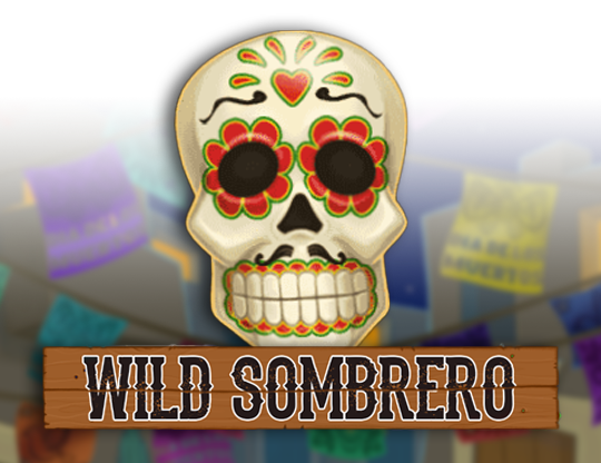 Wild Sombrero