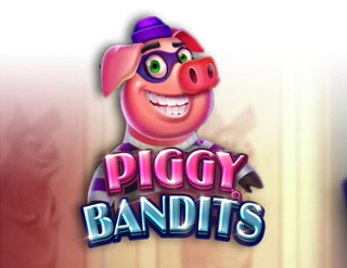 Piggy Bandits