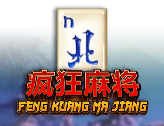 Feng Kuang Ma Jiang