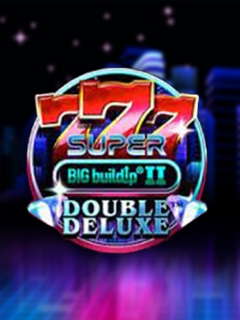 777 Super BIG BuildUp II Double Deluxe