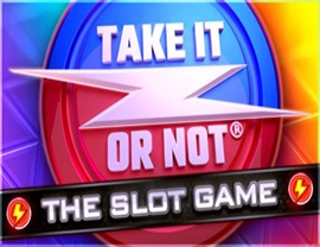 Take It Or Not Slot