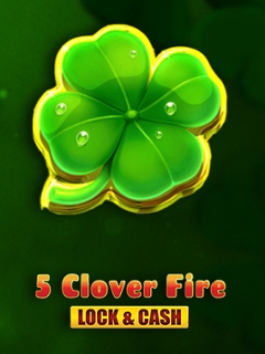 5 Clover Fire - Lock & Cash