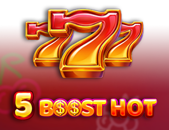 5 Boost Hot