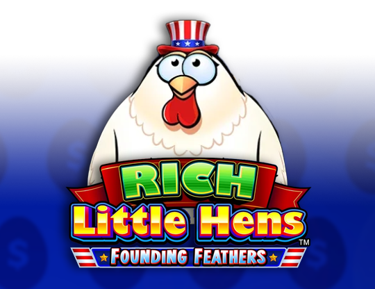 Rich Little Hens Founding Feathers