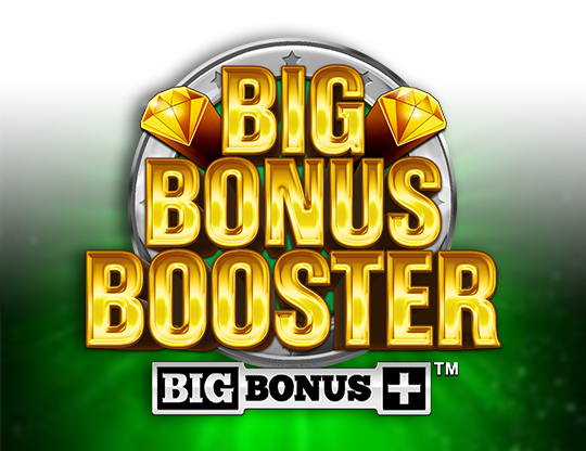 Big Bonus Booster