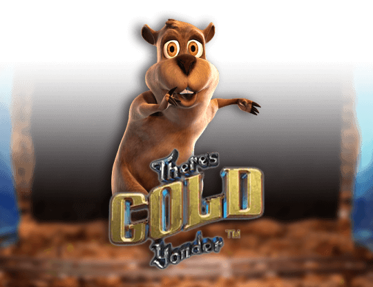 There's Gold Yonder