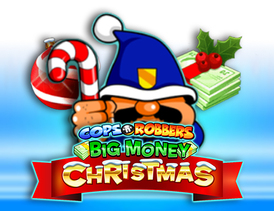 Cops 'n' Robbers Big Money Christmas