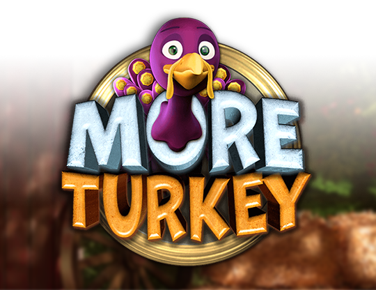 More Turkey