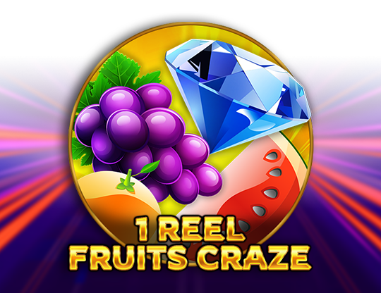 1 Reel - Fruits Craze