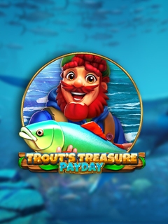 Trouts Treasure - Payday